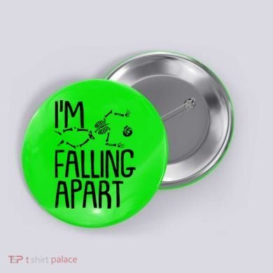 Funny Halloween Skeleton I'm Falling Apart Button