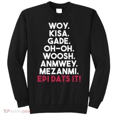 Funny Haitian Sayings Haiti Pride Sweatshirt