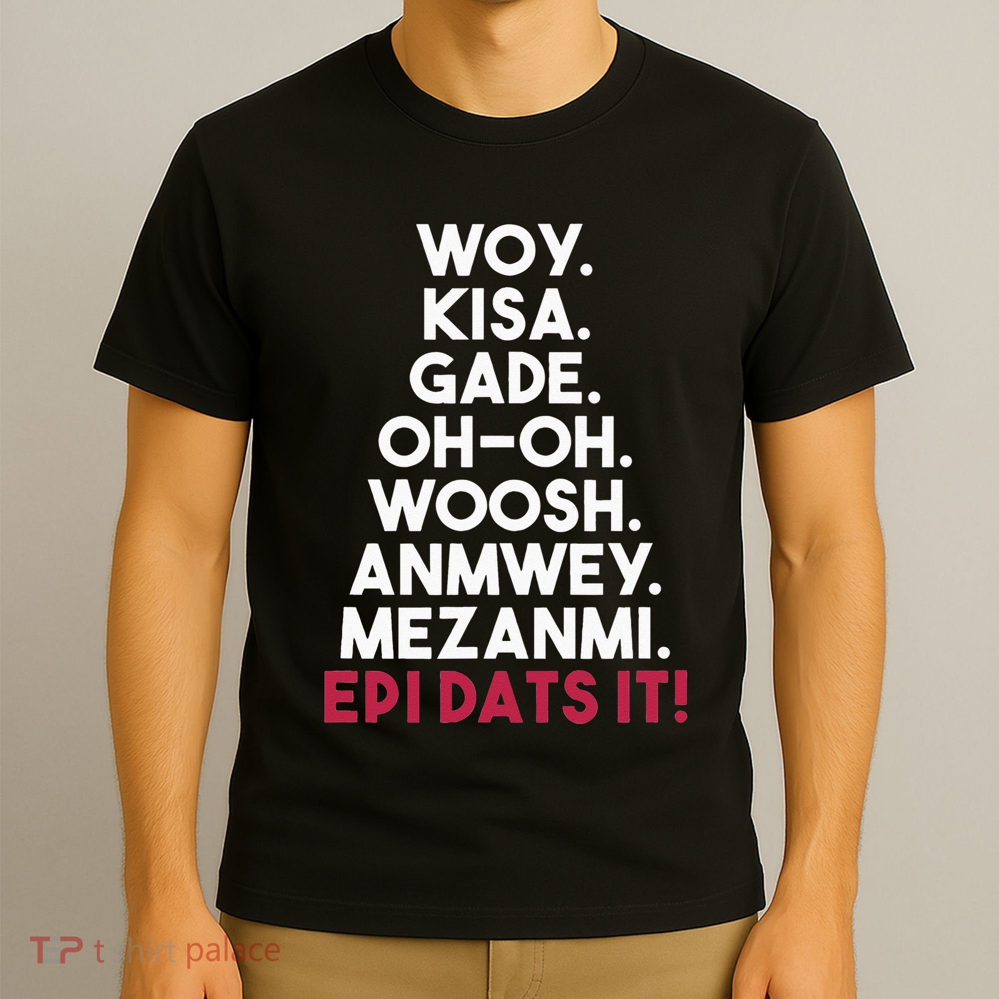 Funny Haitian Sayings Haiti Pride T-Shirt