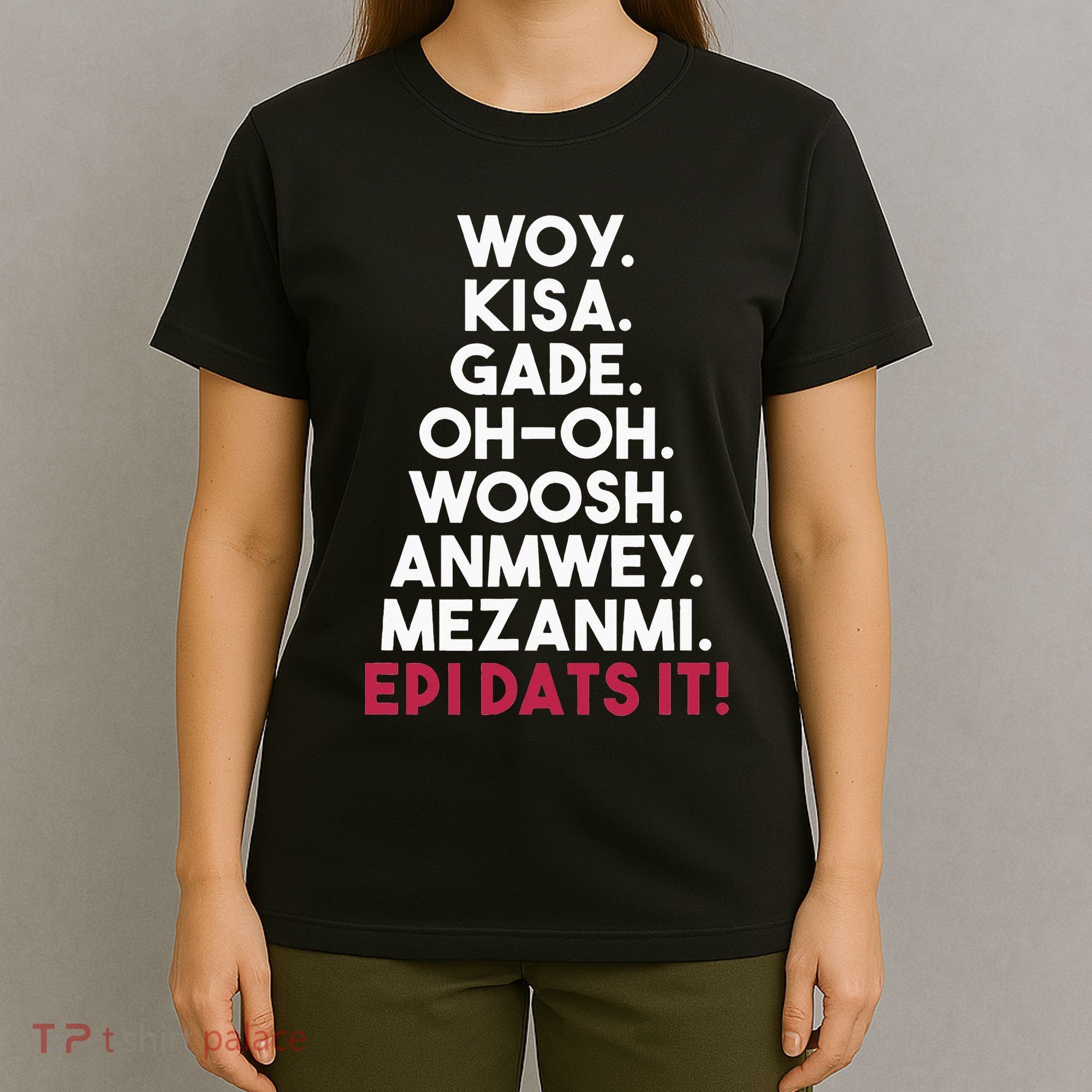 Funny Haitian Sayings Haiti Pride T-Shirt