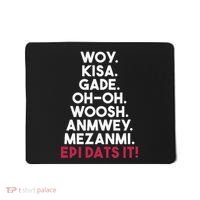 Funny Haitian Sayings Haiti Pride Mousepad thumb 0
