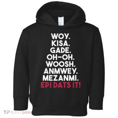 Funny Haitian Sayings Haiti Pride Toddler Hoodie