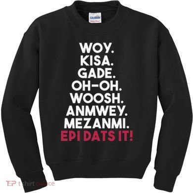 Funny Haitian Sayings Haiti Pride Kids Sweatshirt