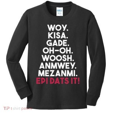 Funny Haitian Sayings Haiti Pride Kids Long Sleeve Shirt