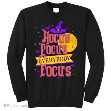 Funny Halloween Teacher Everybody Focus Sweatshirt