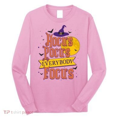 Funny Halloween Teacher Everybody Focus Long Sleeve Shirt