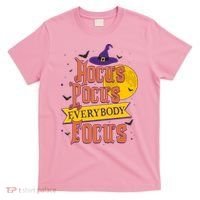 Funny Halloween Teacher Everybody Focus T-Shirt thumb 0