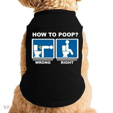 Funny How To Poop Pooping Position Doggie Tank