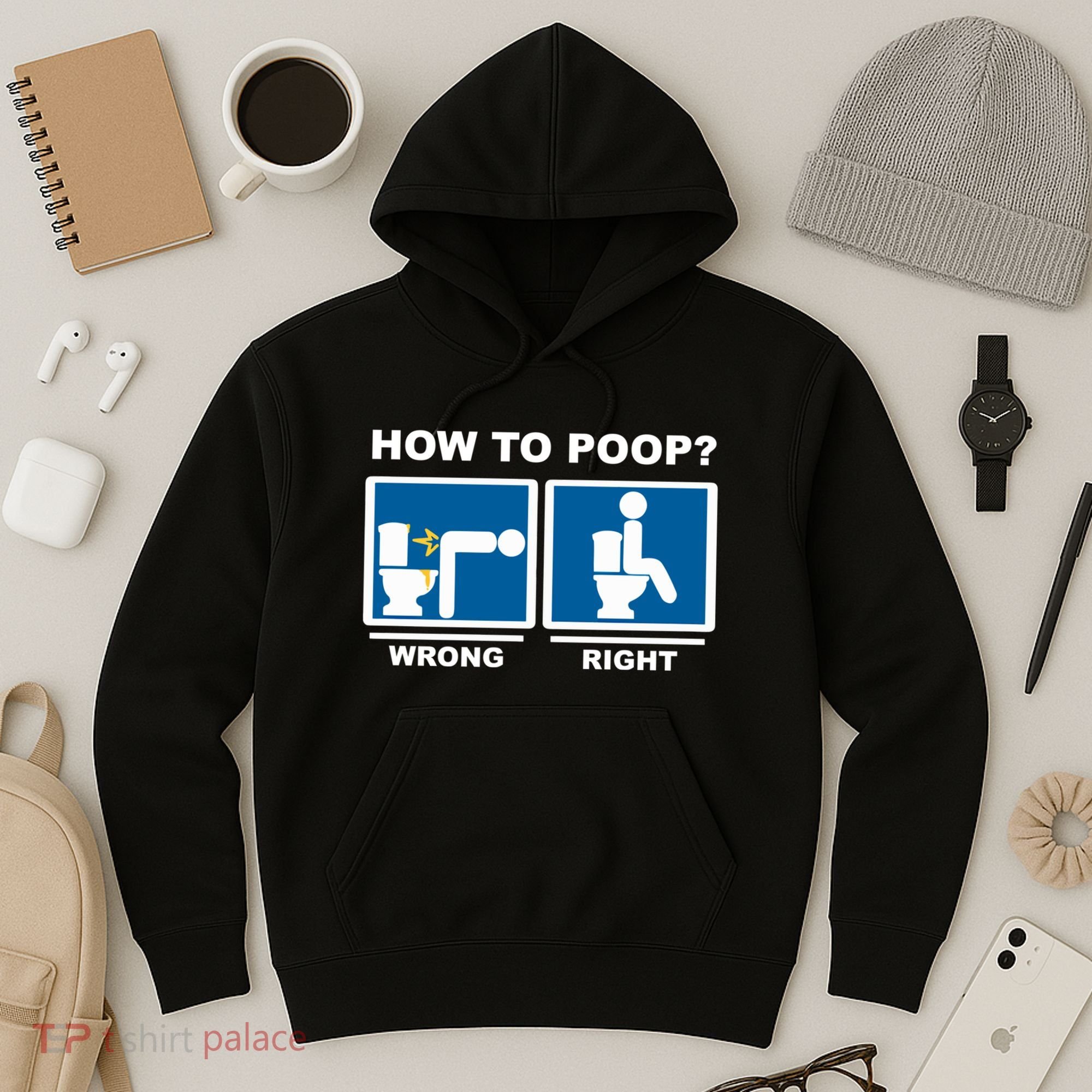 Funny How To Poop Pooping Position Hoodie