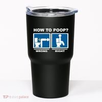 Funny How To Poop Pooping Position Tumbler thumb 0
