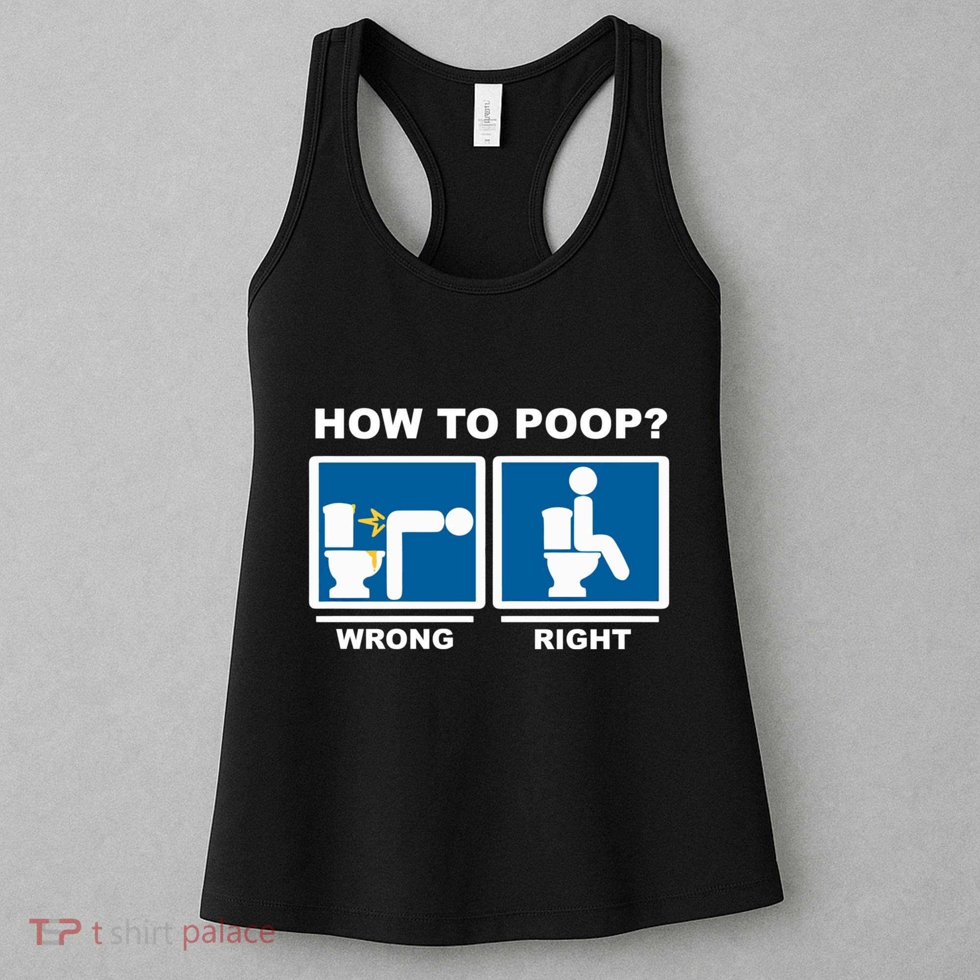 Funny How To Poop Pooping Position Women's Tank Top