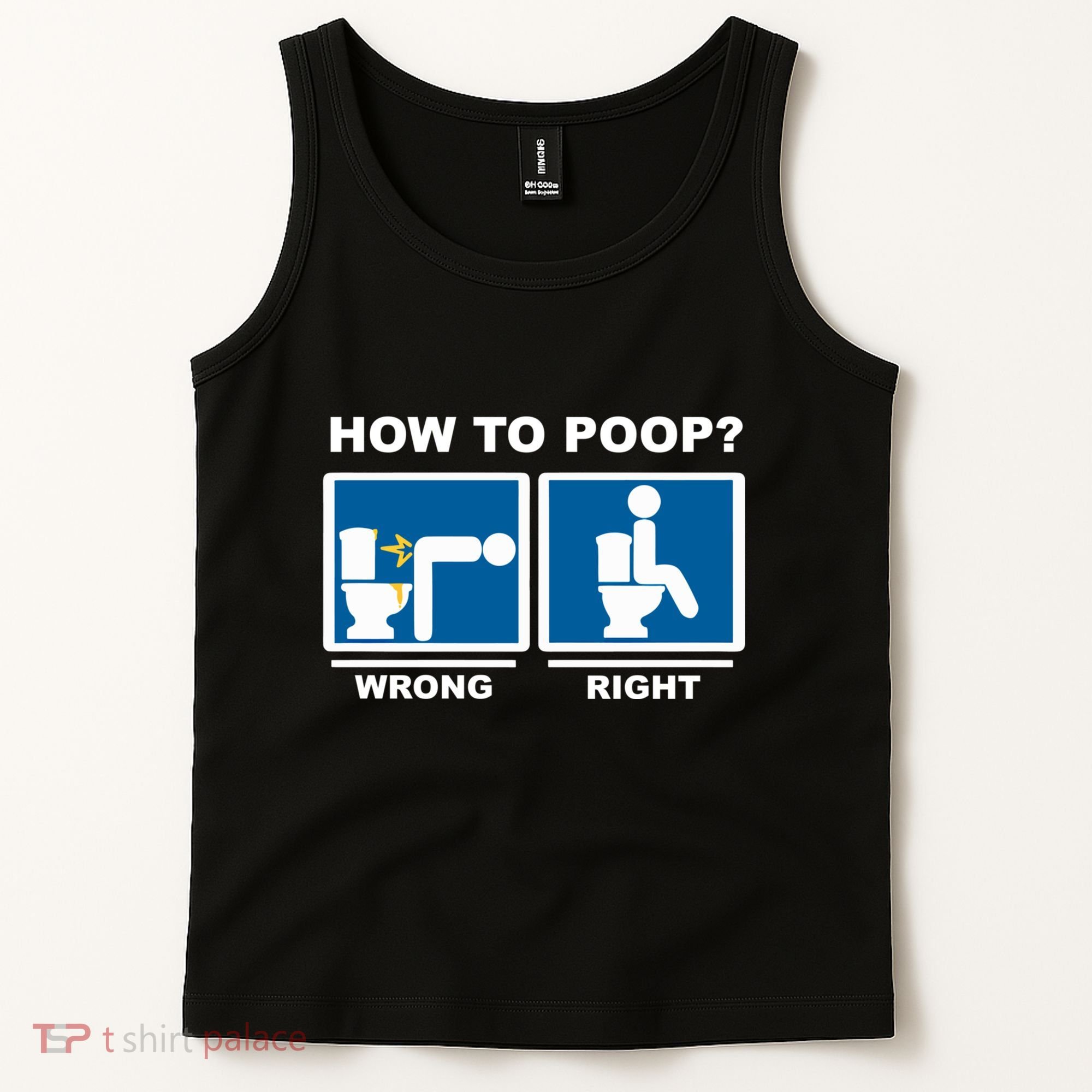 Funny How To Poop Pooping Position Tank Top