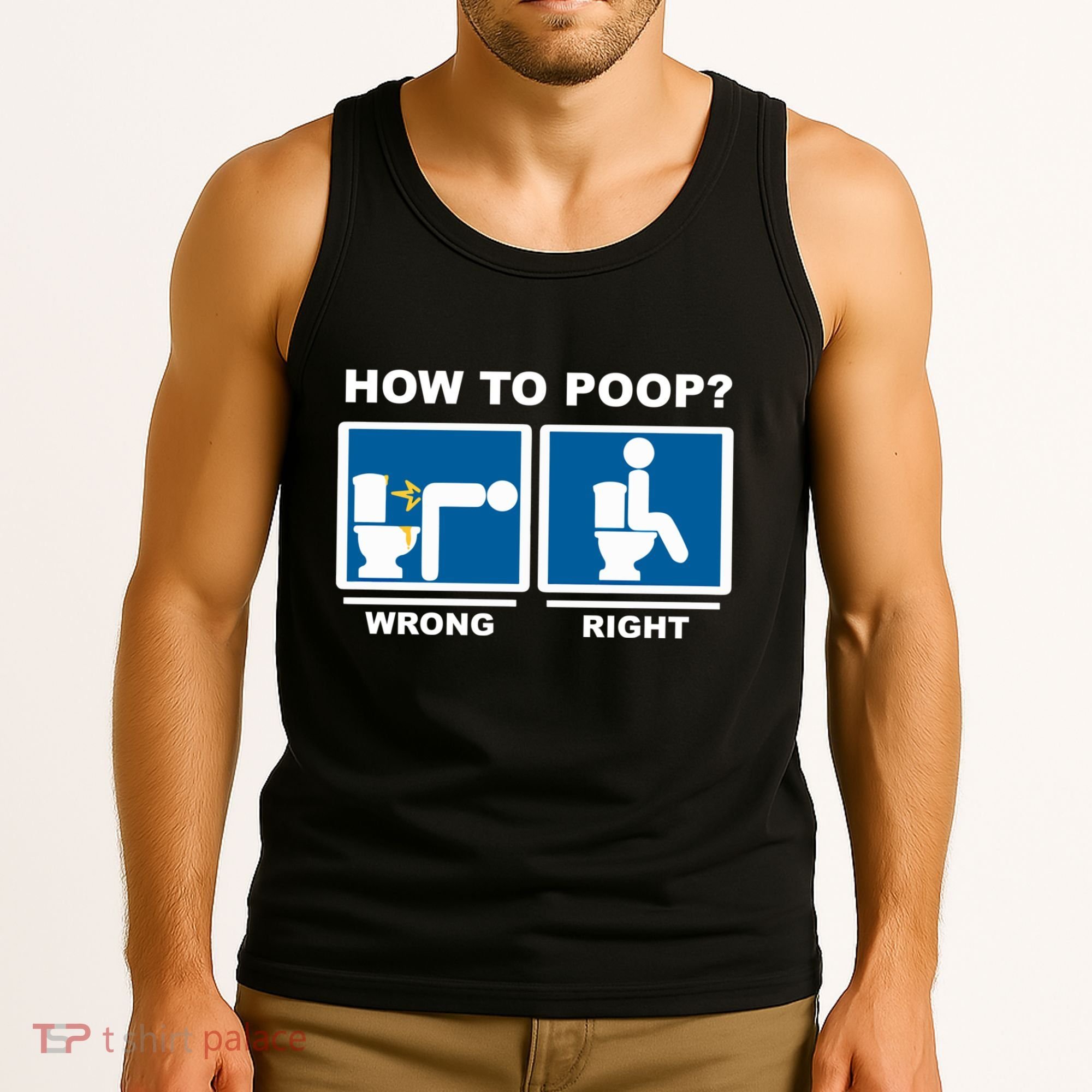 Funny How To Poop Pooping Position Tank Top