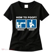 Funny How To Poop Pooping Position Women's T-Shirt thumb 0