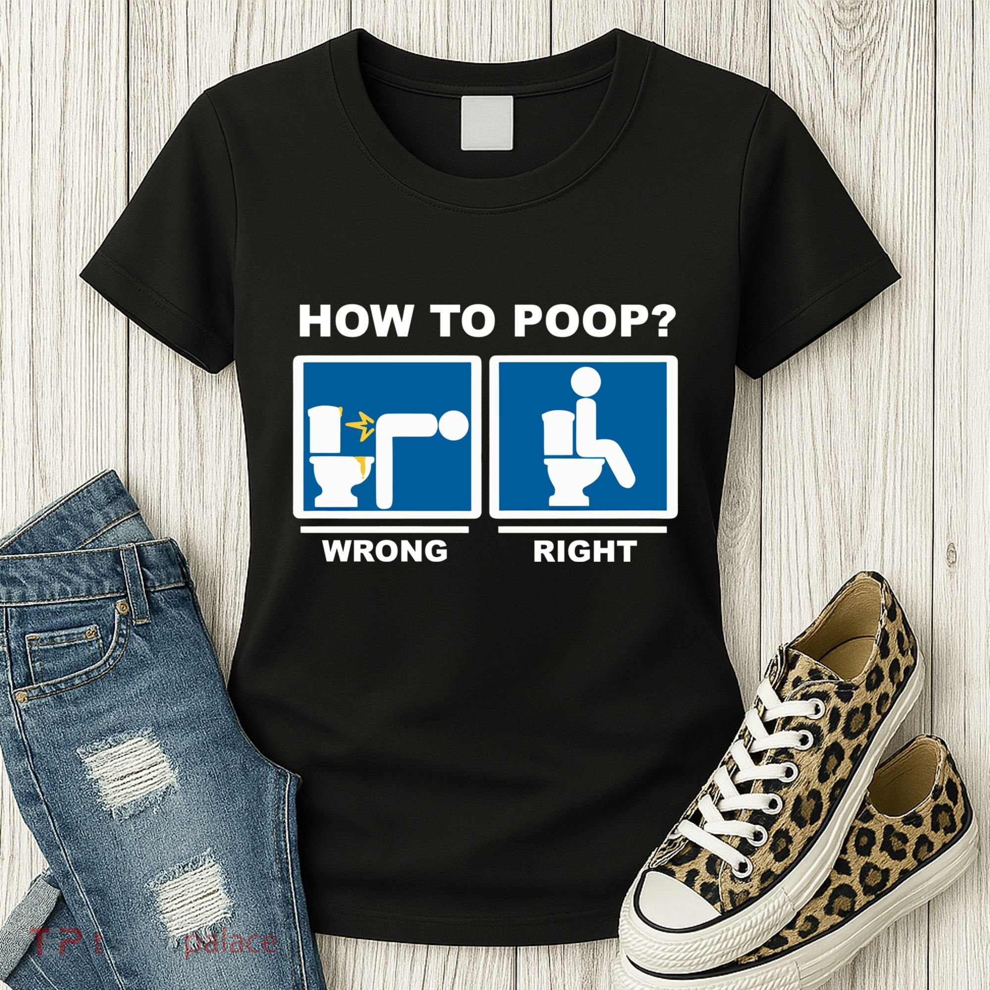 Funny How To Poop Pooping Position Women's T-Shirt