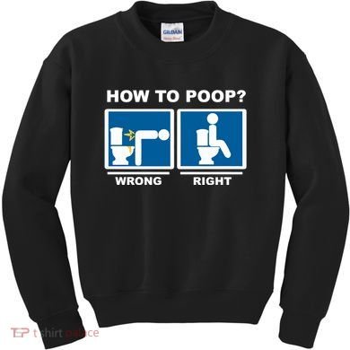Funny How To Poop Pooping Position Kids Sweatshirt
