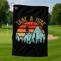 Funny Hiking Take A Hike Women Mountain Hiker Golf Towel thumb 1