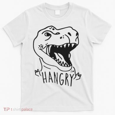 Funny Hangry T Rex Dinosaur Lover Gift T-Shirt