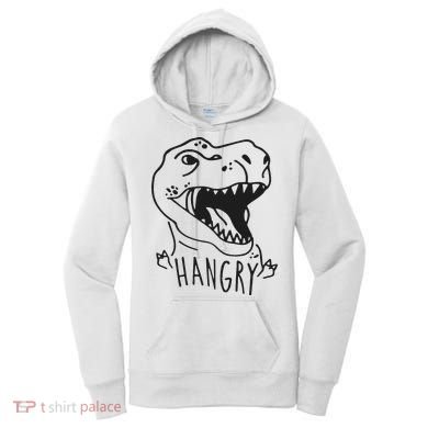 Funny Hangry T Rex Dinosaur Lover Gift Women's Hoodie