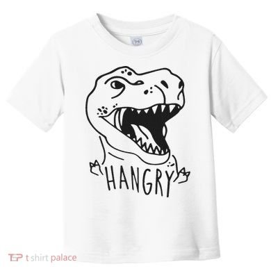 Funny Hangry T Rex Dinosaur Lover Gift Toddler T-Shirt