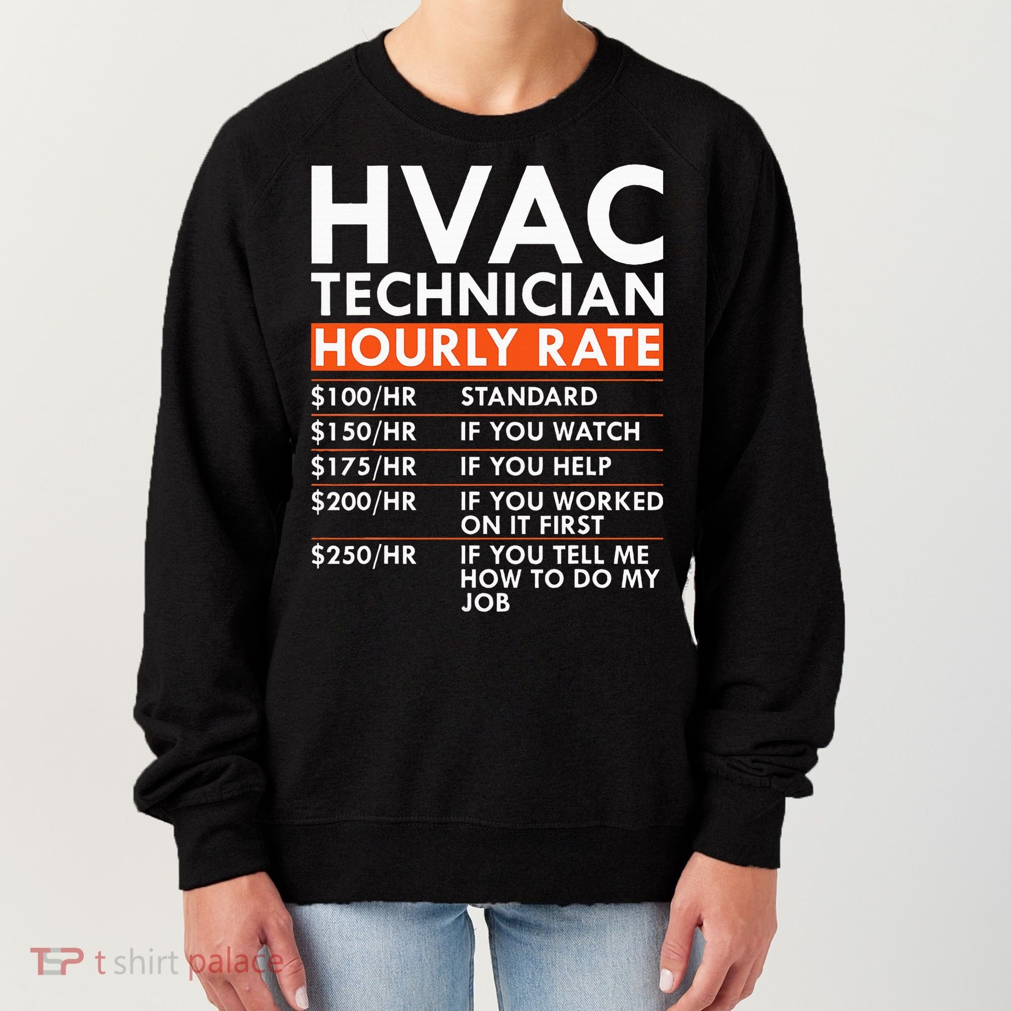 Funny Hvac Technician Hourly Rate Hvac Mechanic Labor Rates Women's Sweatshirt