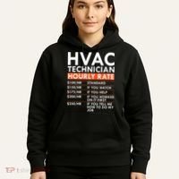 Funny Hvac Technician Hourly Rate Hvac Mechanic Labor Rates Hoodie thumb 5