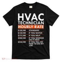 Funny Hvac Technician Hourly Rate Hvac Mechanic Labor Rates T-Shirt thumb 0