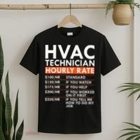 Funny Hvac Technician Hourly Rate Hvac Mechanic Labor Rates T-Shirt thumb 2