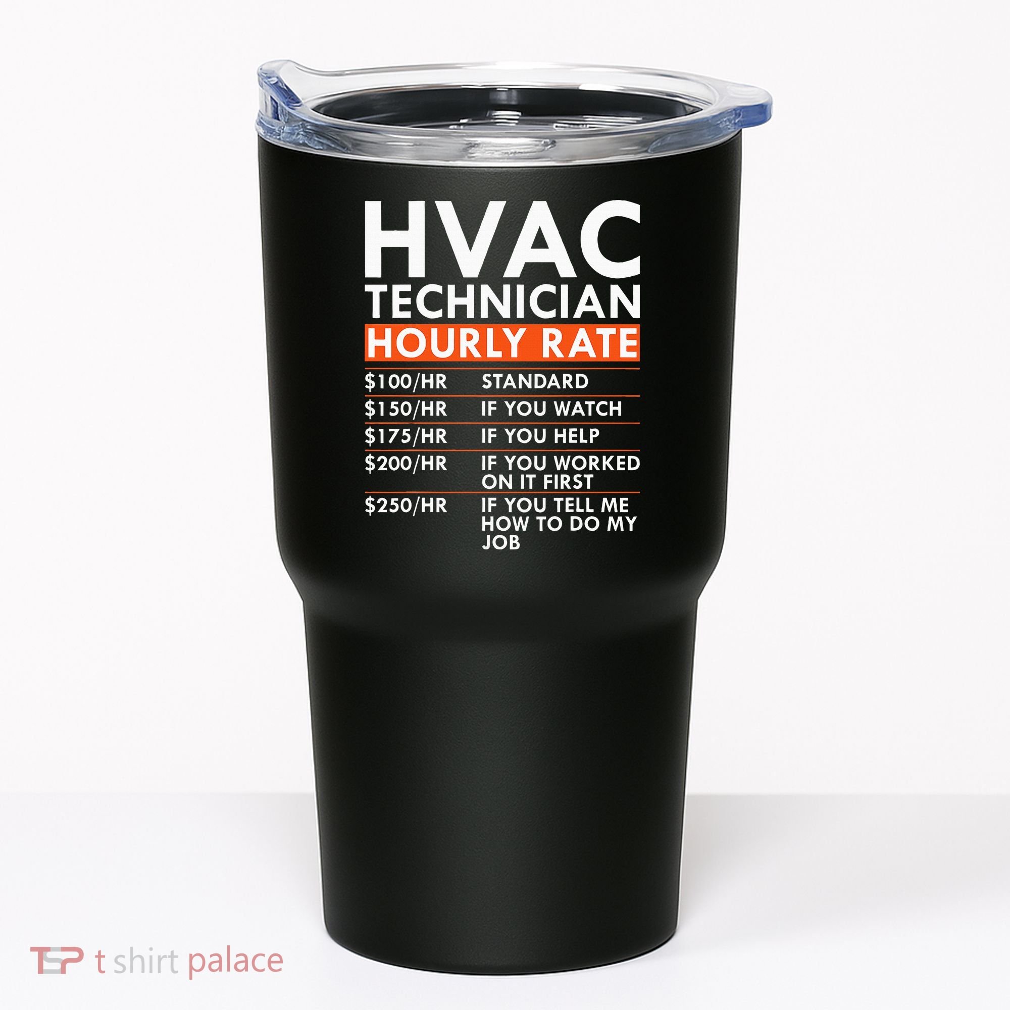 Funny Hvac Technician Hourly Rate Hvac Mechanic Labor Rates Tumbler