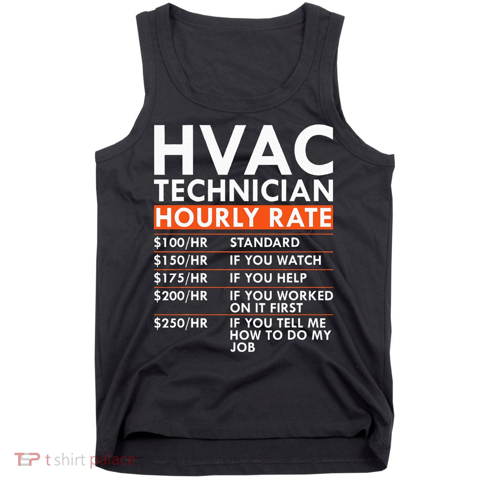 Funny Hvac Technician Hourly Rate Hvac Mechanic Labor Rates Tank Top