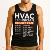 Funny Hvac Technician Hourly Rate Hvac Mechanic Labor Rates Tank Top thumb 3