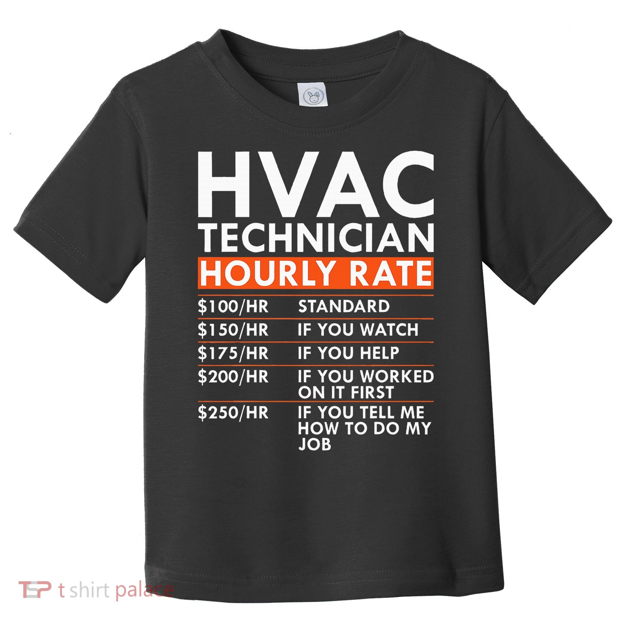 Funny Hvac Technician Hourly Rate Hvac Mechanic Labor Rates Toddler T-Shirt