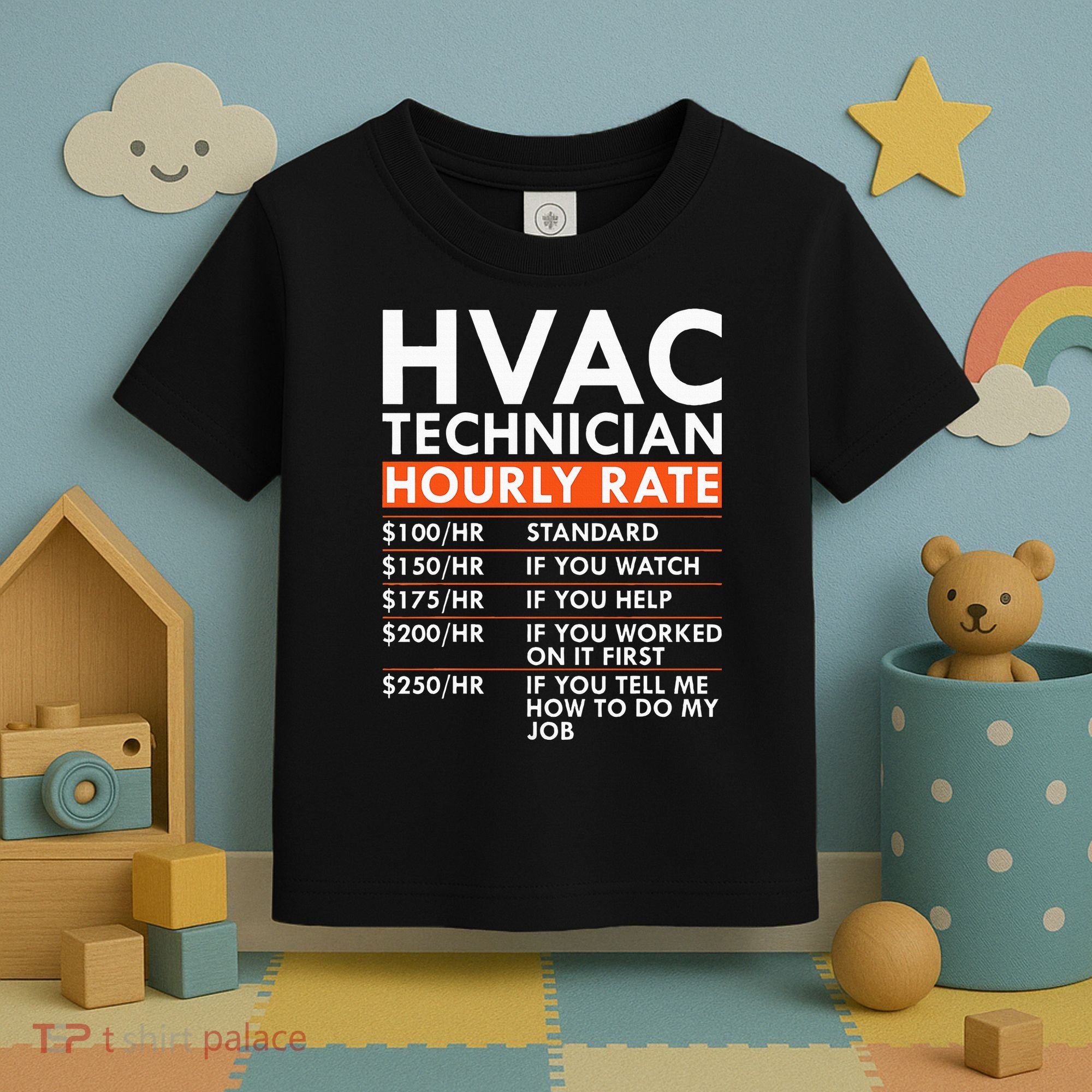 Funny Hvac Technician Hourly Rate Hvac Mechanic Labor Rates Toddler T-Shirt