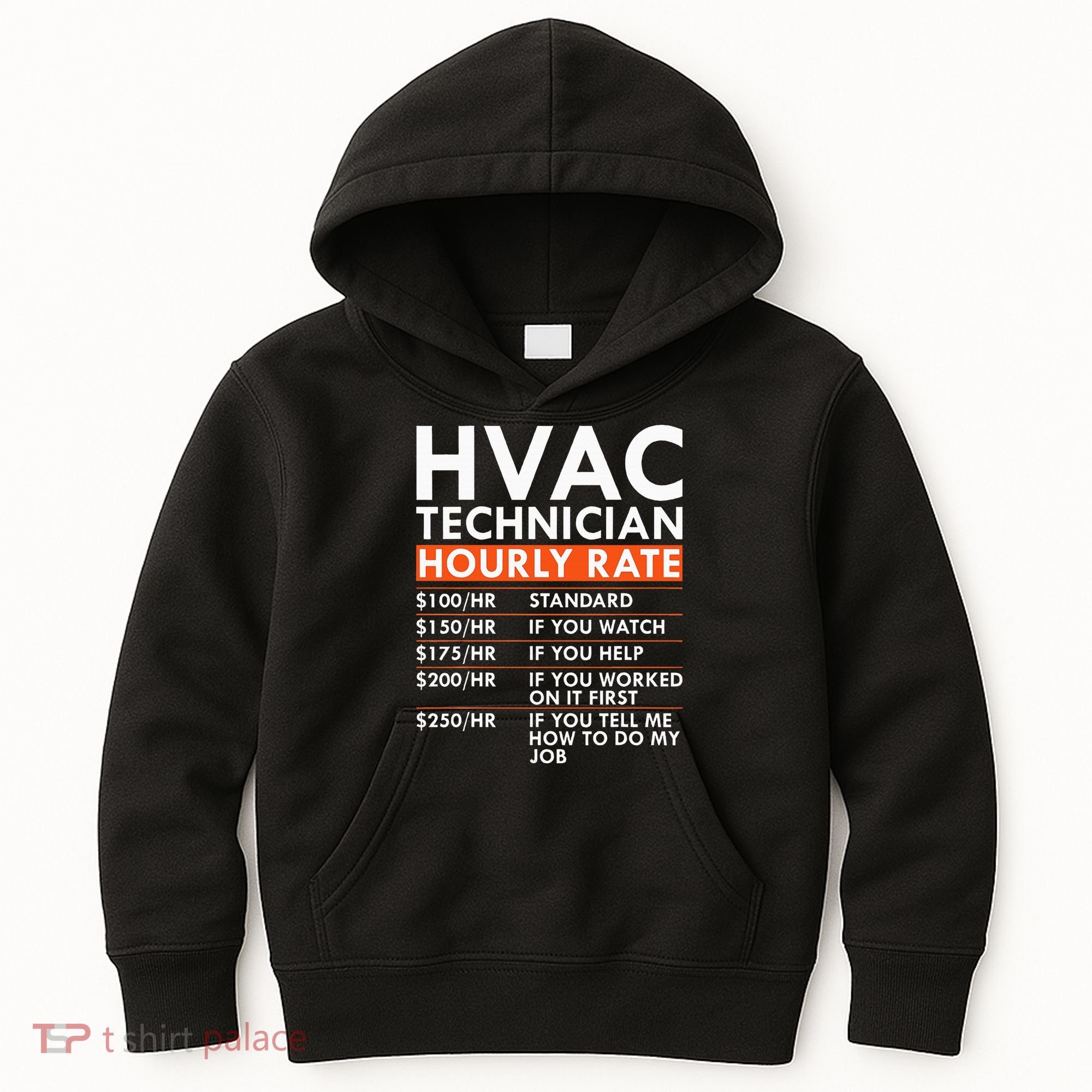 Funny Hvac Technician Hourly Rate Hvac Mechanic Labor Rates Kids Hoodie
