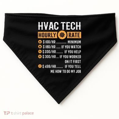 Funny HVAC Tech Gifts HVAC Tech Hourly Rate USA-Made Doggie Bandana