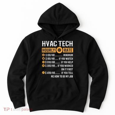 Funny HVAC Tech Gifts HVAC Tech Hourly Rate Hoodie