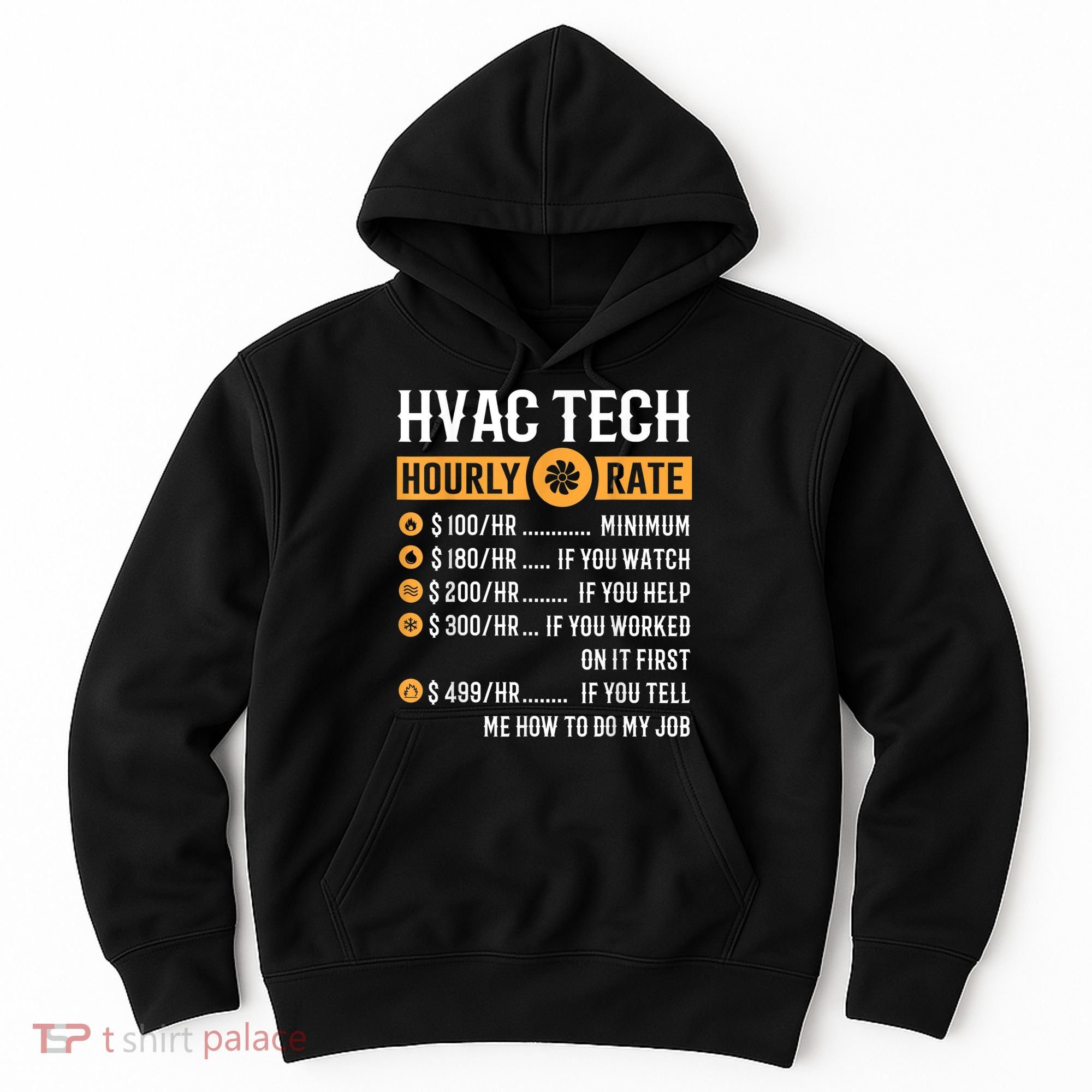 Funny HVAC Tech Gifts HVAC Tech Hourly Rate Hoodie
