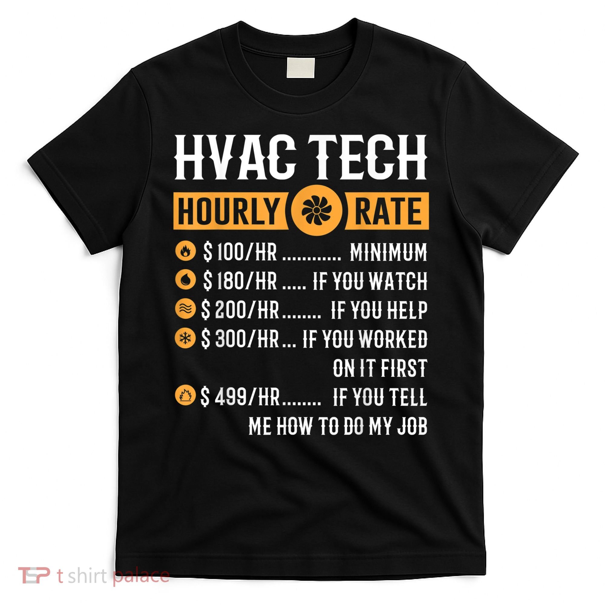 Funny HVAC Tech Gifts HVAC Tech Hourly Rate T-Shirt