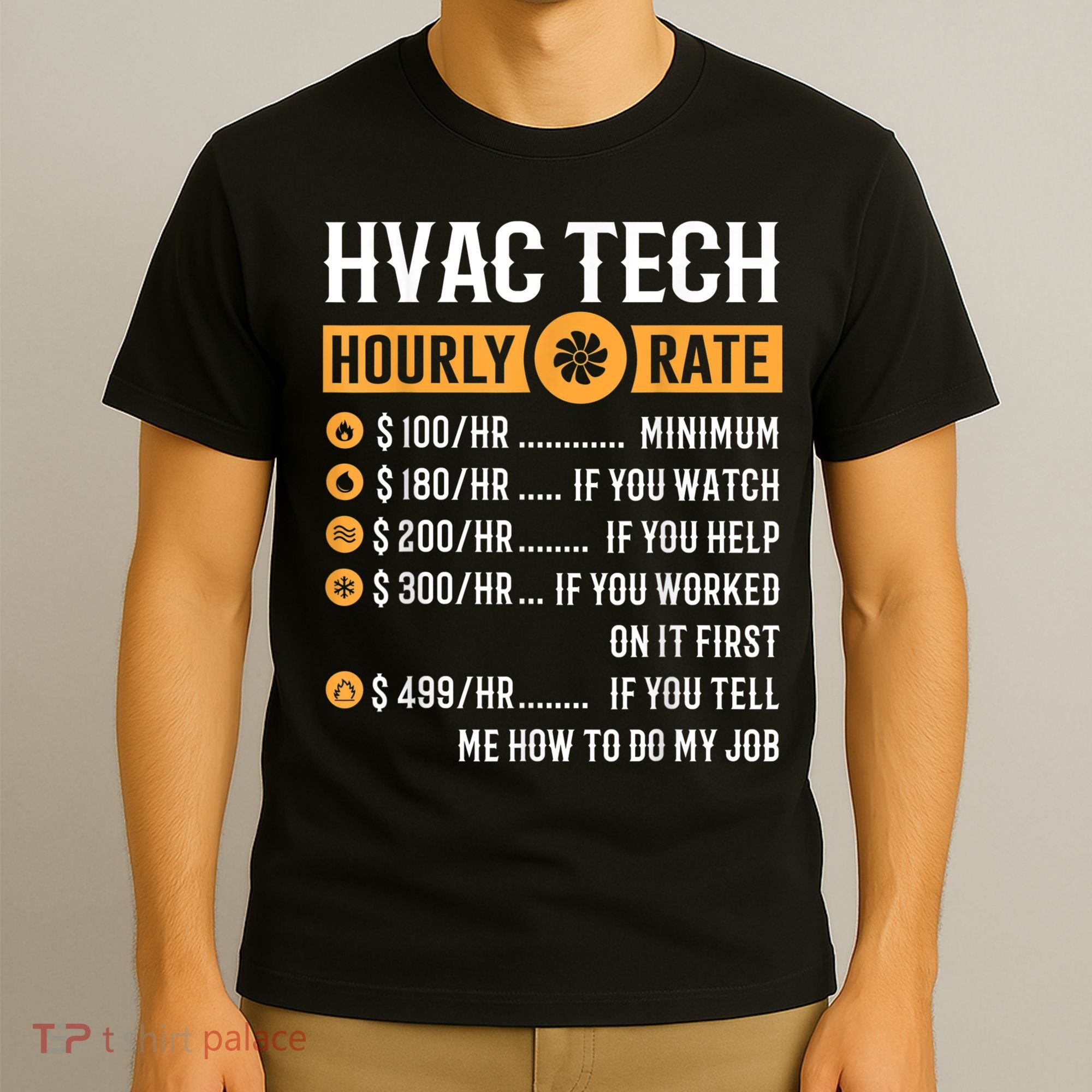Funny HVAC Tech Gifts HVAC Tech Hourly Rate T-Shirt