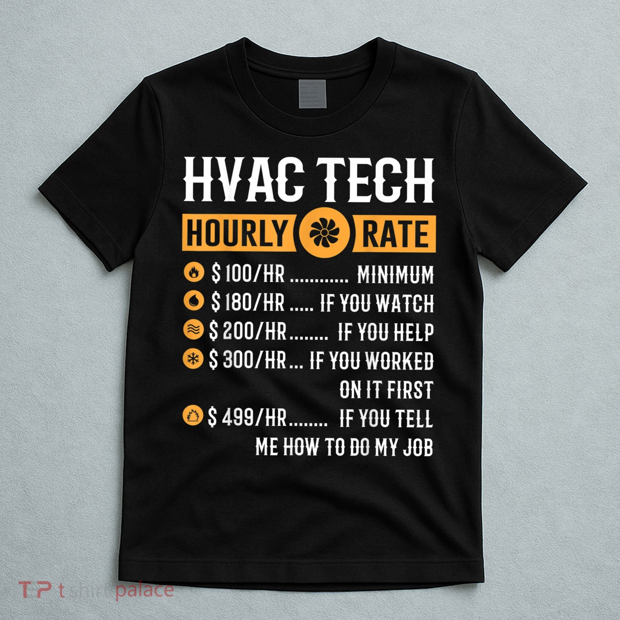 Funny HVAC Tech Gifts HVAC Tech Hourly Rate T-Shirt