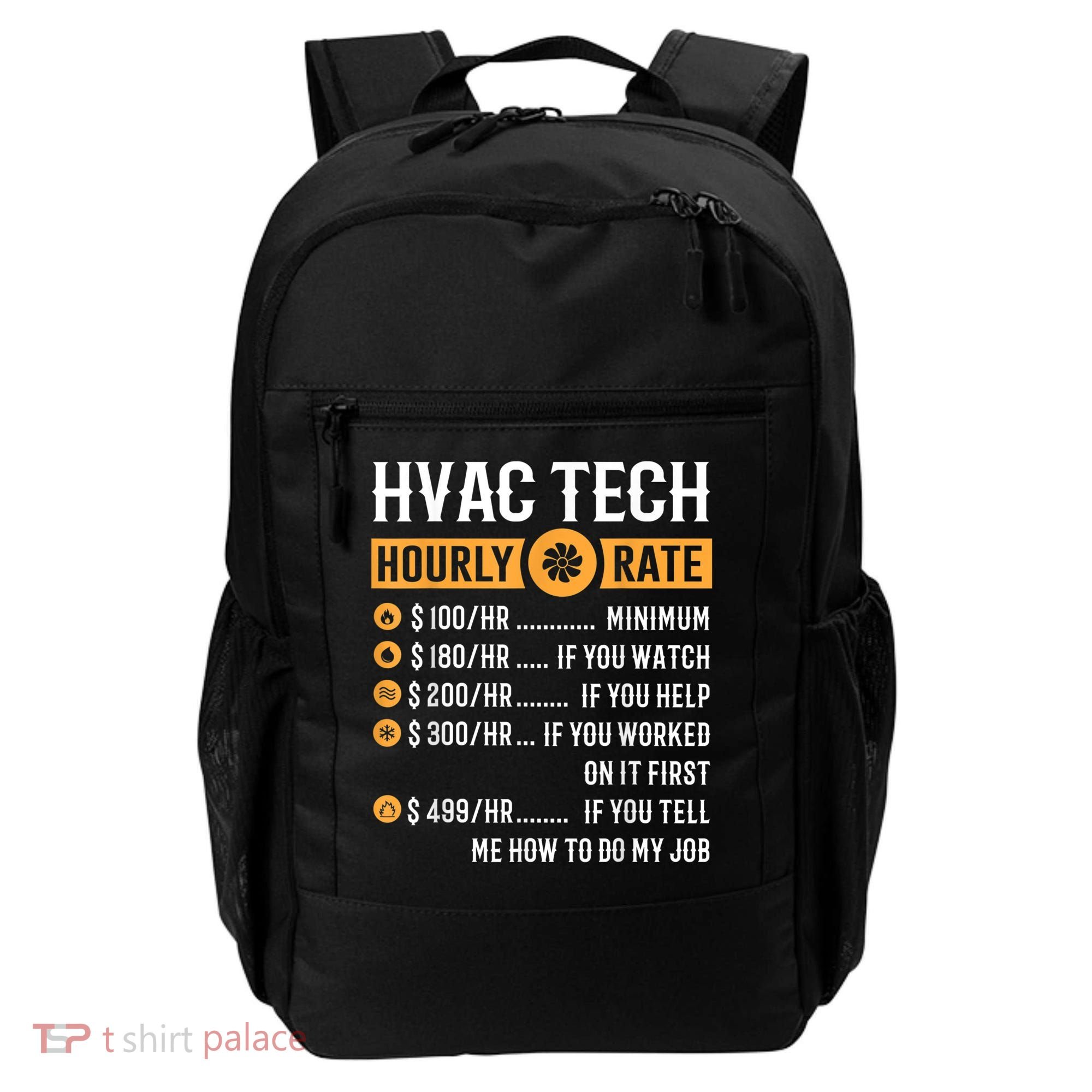 Funny HVAC Tech Gifts HVAC Tech Hourly Rate Backpack