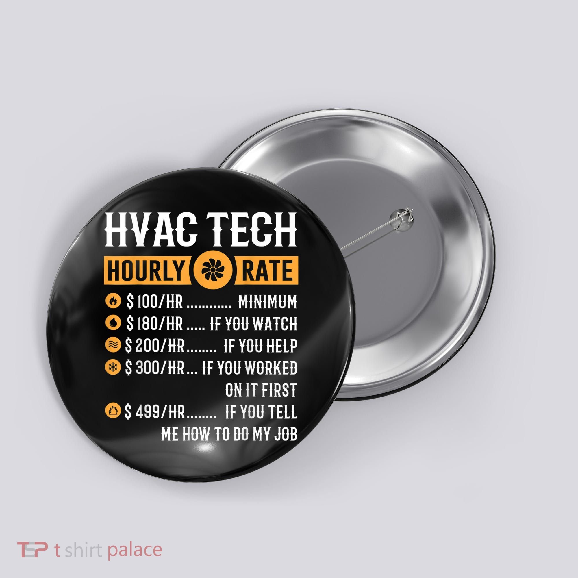 Funny HVAC Tech Gifts HVAC Tech Hourly Rate Button
