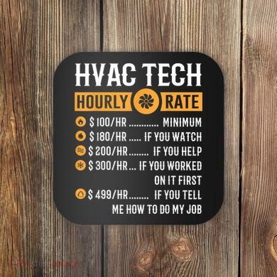 Funny HVAC Tech Gifts HVAC Tech Hourly Rate Coaster