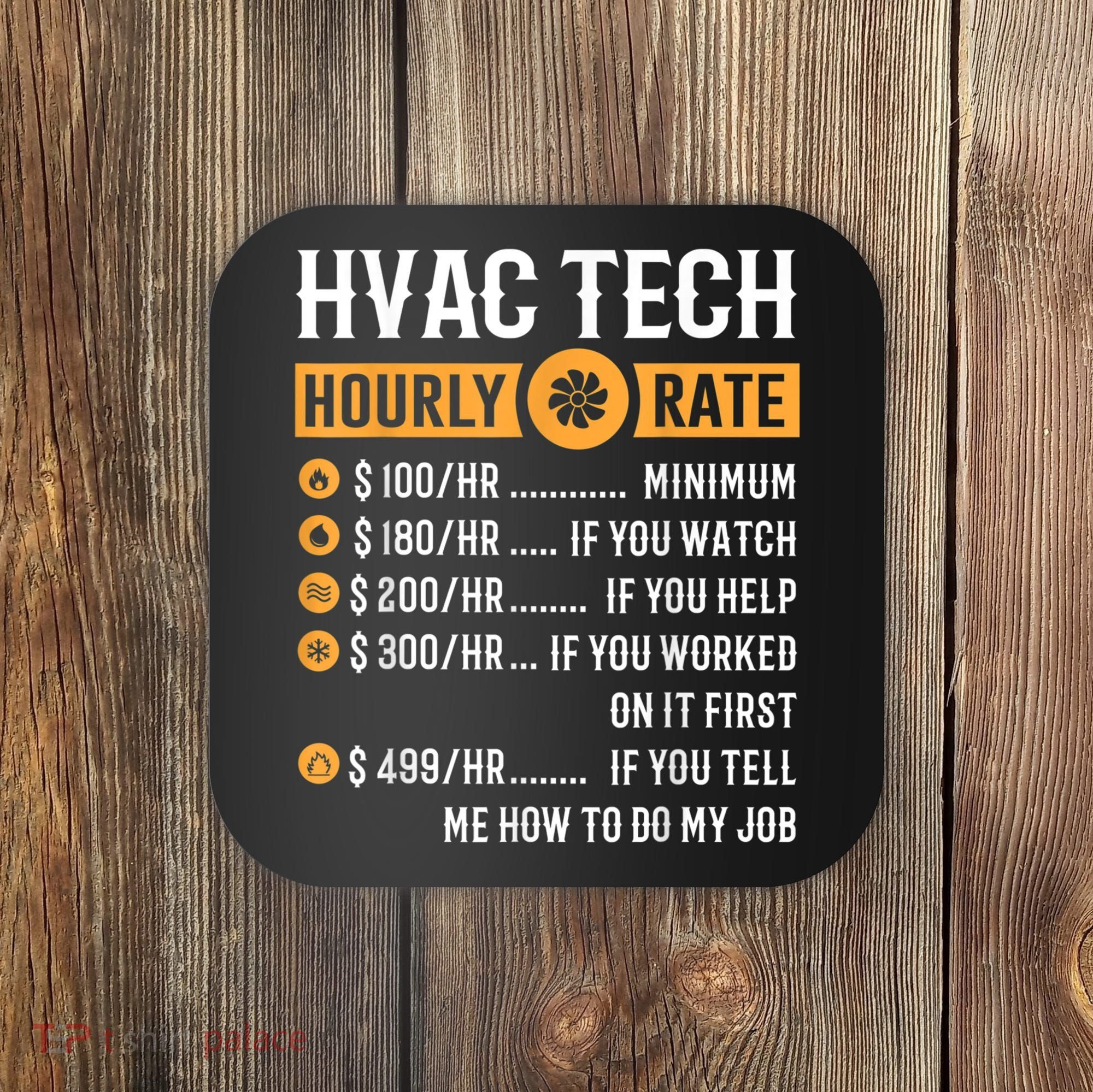 Funny HVAC Tech Gifts HVAC Tech Hourly Rate Coaster