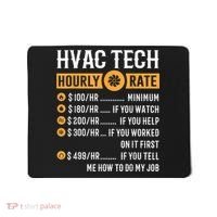 Funny HVAC Tech Gifts HVAC Tech Hourly Rate Mousepad thumb 0