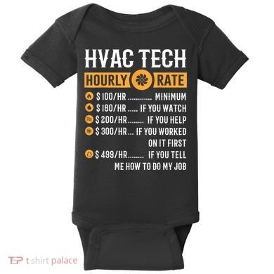 Funny HVAC Tech Gifts HVAC Tech Hourly Rate Baby Bodysuit