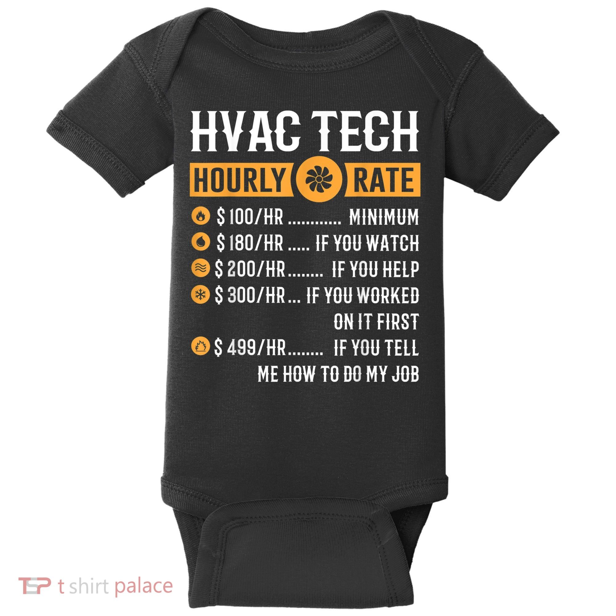 Funny HVAC Tech Gifts HVAC Tech Hourly Rate Baby Bodysuit