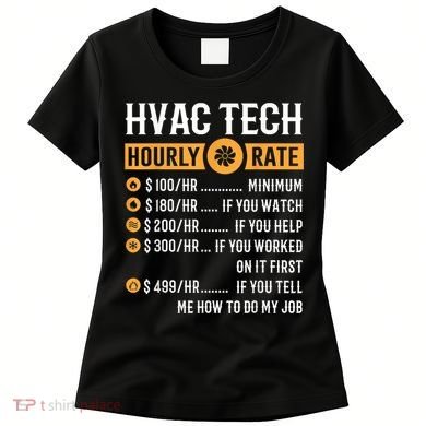 Funny HVAC Tech Gifts HVAC Tech Hourly Rate Women's T-Shirt
