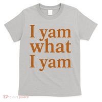 Funny Holidays Thanksgiving I Yam What I Yam T-Shirt thumb 0