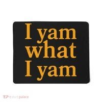 Funny Holidays Thanksgiving I Yam What I Yam Mousepad thumb 0